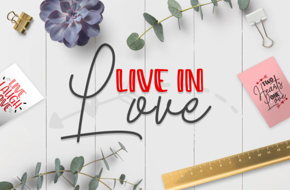 Live in Love Quotes Graphics for Crafts and Printables